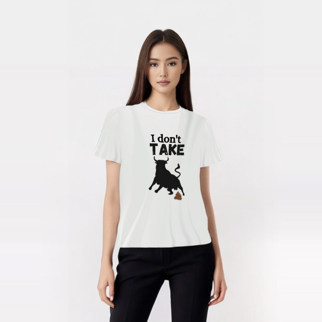 T-Shirt  I Dont TAKE