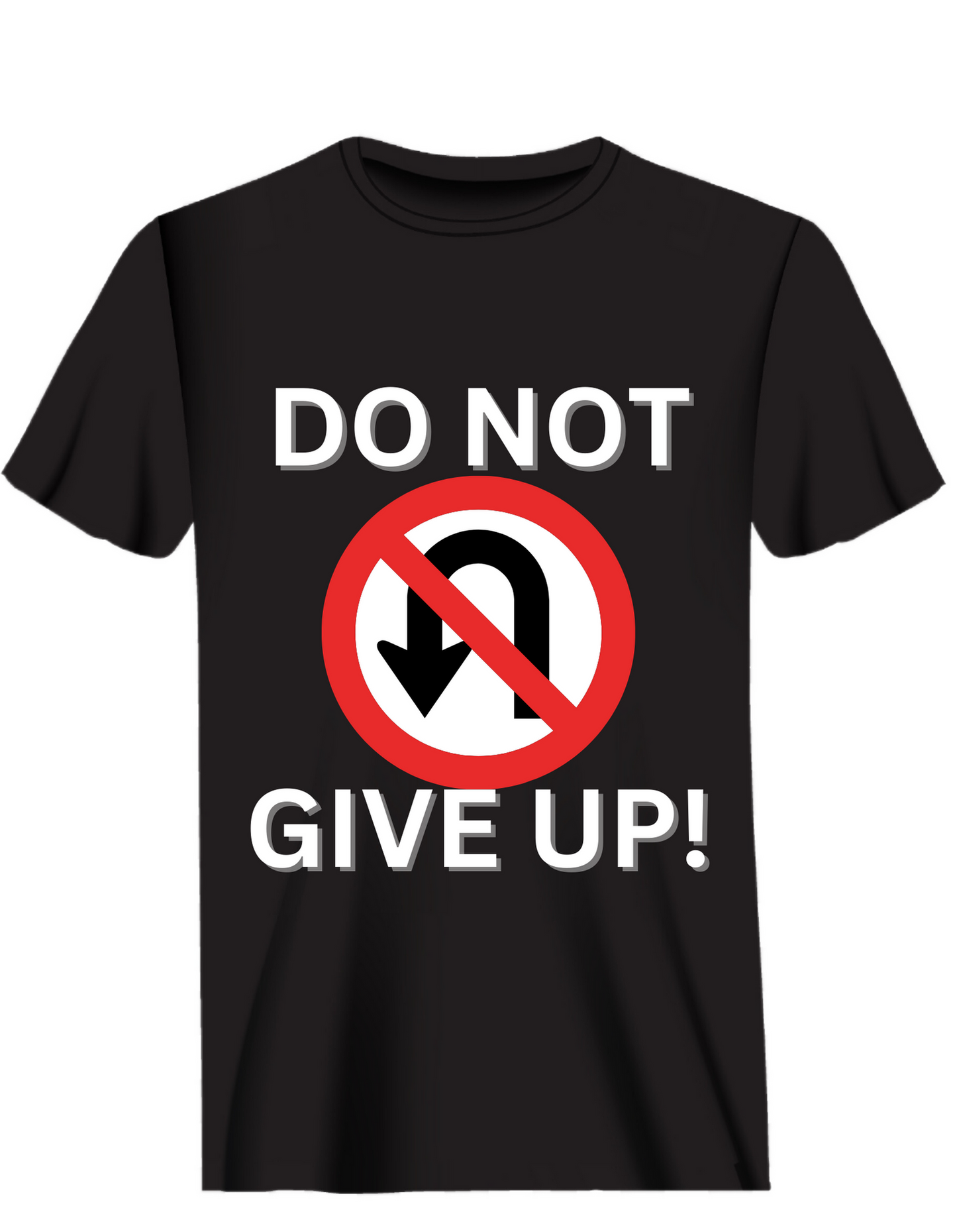 T-Shirt DO NOT GIVE UP - tshirt-shop.shop