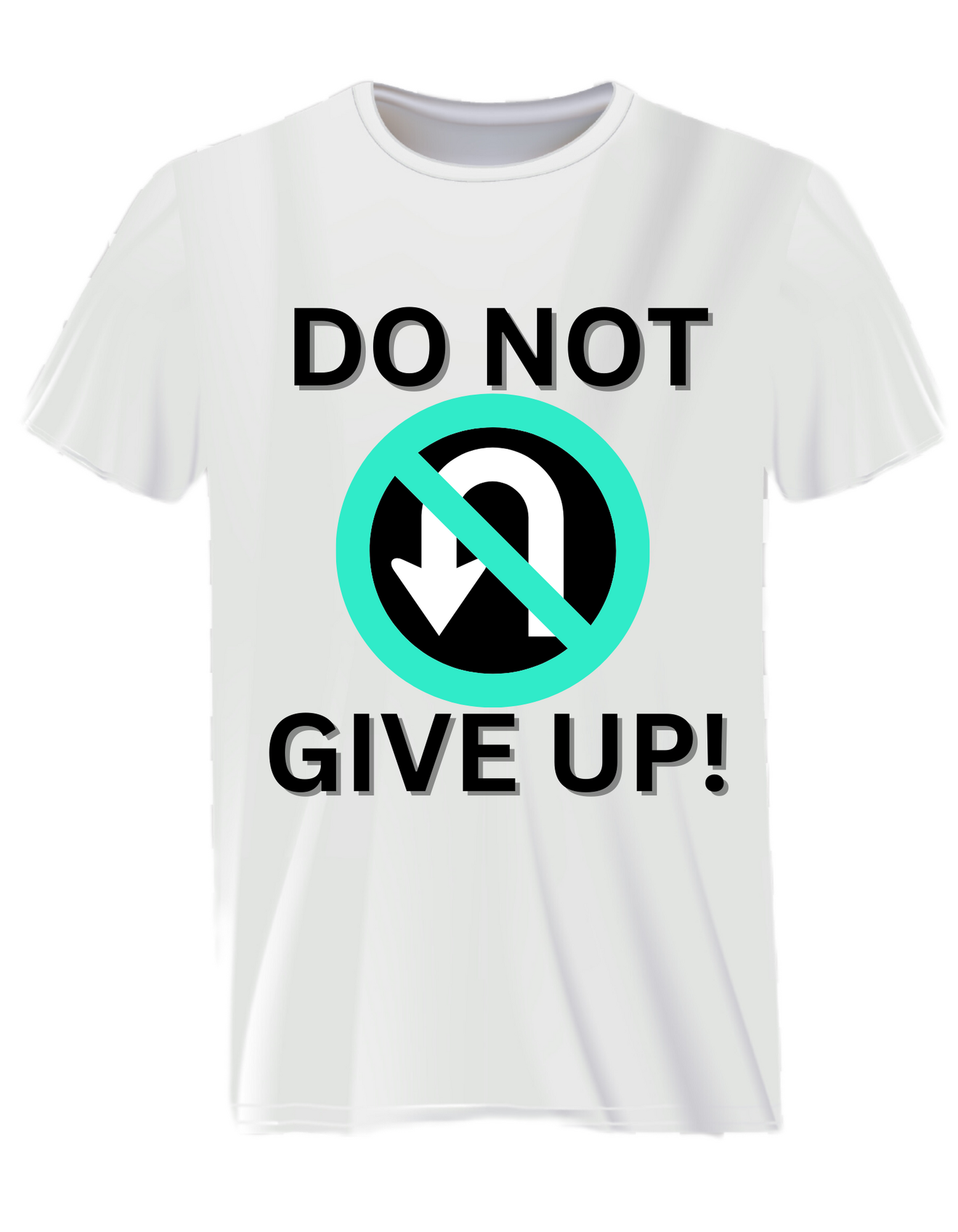 T-Shirt DO NOT GIVE UP - tshirt-shop.shop